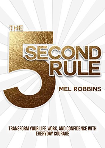 Five Second Rule, Mel Robbins, Five Second Rule eBook, productivity, overcome procrastination, self-help, take action, stop overthinking, build confidence, personal growth, motivation, quick decision making, habit formation, success strategies, mental toughness, self-improvement, positive habits, eBook for self-help, personal development, change your life, boost productivity