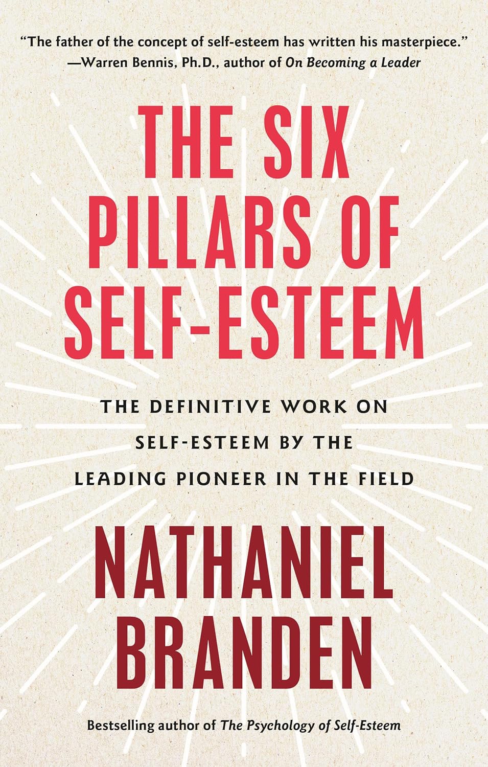 Nathaniel Branden, The Six Pillars of Self-Esteem, self-esteem, personal growth, self-worth, self-acceptance, confidence, emotional well-being, self-improvement, personal development, building self-esteem, boosting confidence, self-help, self-love, self-empowerment, achieve success, improve self-worth, personal transformation, self-help books, mental health, personal growth books, confidence building.